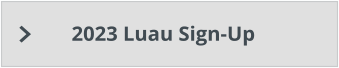 2023 Luau Sign-Up